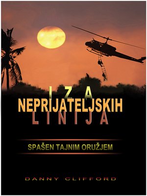 cover image of Iza Neprijateljskih Linija Spašen Tajnim Oružjem